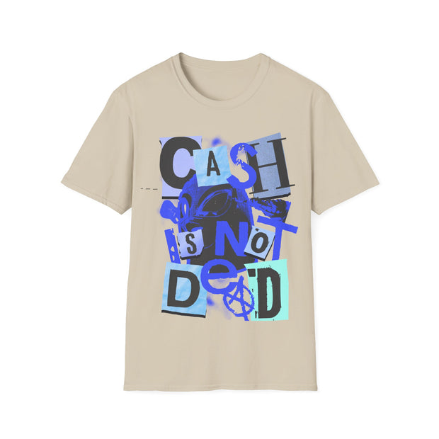 Cash is not dead blue unisex Crewneck t shirt