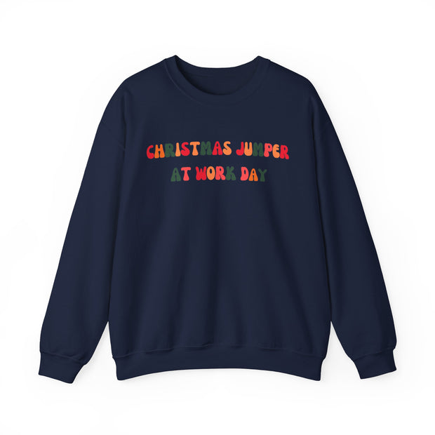 Christmas Jumper at work day sweatshirt