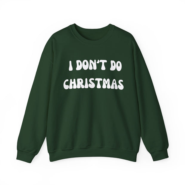 I Don't Do Christmas sweatshirt gift for Boyfriend, Christmas Jumper day at work, Unisex Crewneck Christmas funny slogan sweater,Baa Humbug