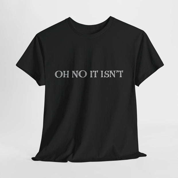 Panto season Oh No It Isn't tshirt