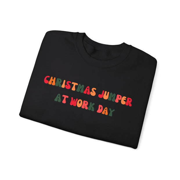 Christmas Jumper at work day sweatshirt