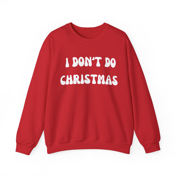 I Don't Do Christmas sweatshirt gift for Boyfriend, Christmas Jumper day at work, Unisex Crewneck Christmas funny slogan sweater,Baa Humbug