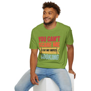 You cant care me I eat my wife's cooking funny married humour t shirt