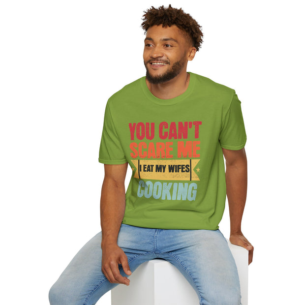 You cant care me I eat my wife's cooking funny married humour t shirt