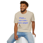 Psst Hey you lets Wisper - Gamer t shirt
