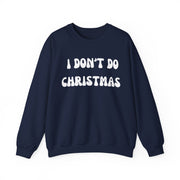 I Don't Do Christmas sweatshirt gift for Boyfriend, Christmas Jumper day at work, Unisex Crewneck Christmas funny slogan sweater,Baa Humbug