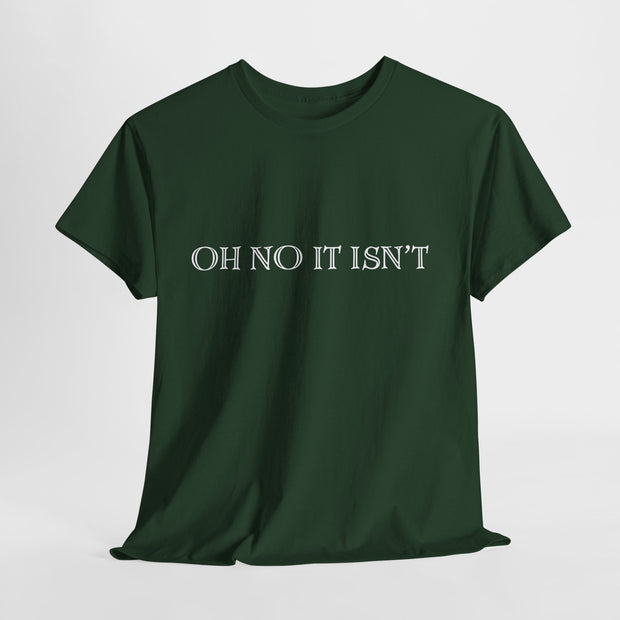 Panto season Oh No It Isn't tshirt