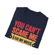 You cant care me I eat my wife's cooking funny married humour t shirt