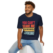 You cant care me I eat my wife's cooking funny married humour t shirt