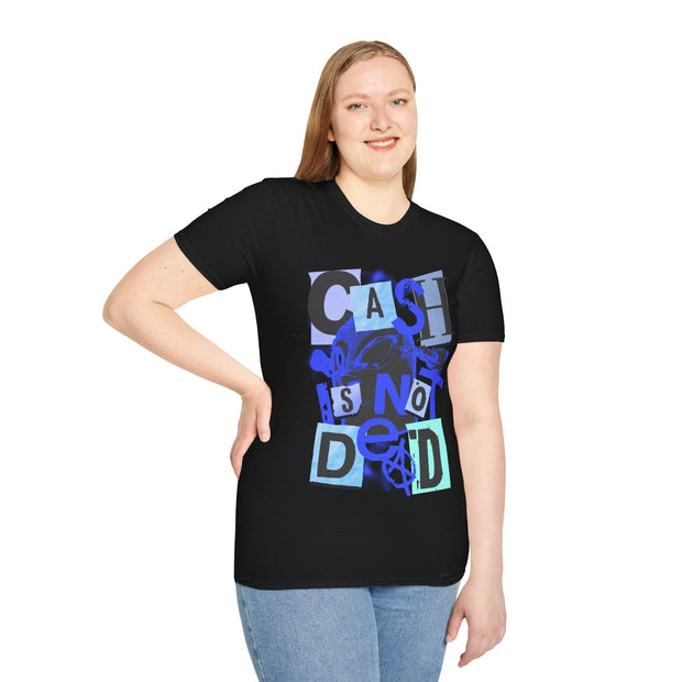 Cash is not dead blue unisex Crewneck t shirt