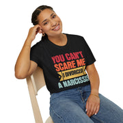 You cant scare me i divorced a Narcissist t shirt