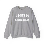 I Don't Do Christmas sweatshirt gift for Boyfriend, Christmas Jumper day at work, Unisex Crewneck Christmas funny slogan sweater,Baa Humbug