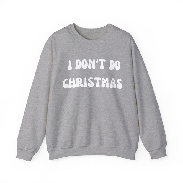 I Don't Do Christmas sweatshirt gift for Boyfriend, Christmas Jumper day at work, Unisex Crewneck Christmas funny slogan sweater,Baa Humbug