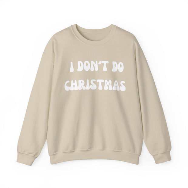 I Don't Do Christmas sweatshirt gift for Boyfriend, Christmas Jumper day at work, Unisex Crewneck Christmas funny slogan sweater,Baa Humbug