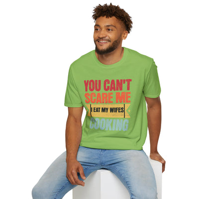 You cant care me I eat my wife's cooking funny married humour t shirt