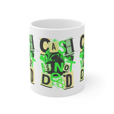Keep cash alive Cash is not dead mug Ceréamic Coffee Cups, 11oz, 15oz