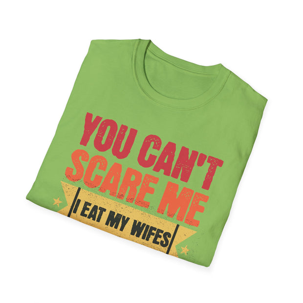 You cant care me I eat my wife's cooking funny married humour t shirt