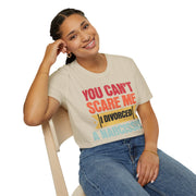 You cant scare me i divorced a Narcissist t shirt