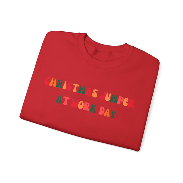 Christmas Jumper at work day sweatshirt
