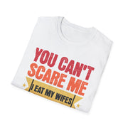 You cant care me I eat my wife's cooking funny married humour t shirt
