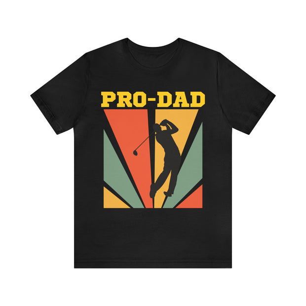 Pro dad golf tshirt Unisex Jersey Short Sleeve Tee, boyfriend gifts ,golfer gifts, gifts for him,summer vibes tee