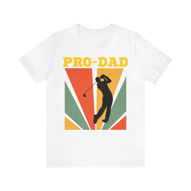 Pro dad golf tshirt Unisex Jersey Short Sleeve Tee, boyfriend gifts ,golfer gifts, gifts for him,summer vibes tee