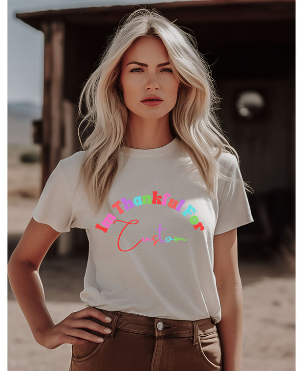 Custom thankful t shirt, Thanksgiving t shirt, Gratitude-themed clothing, gift for mum, gift for her ,gift for sister, gift for auntie,