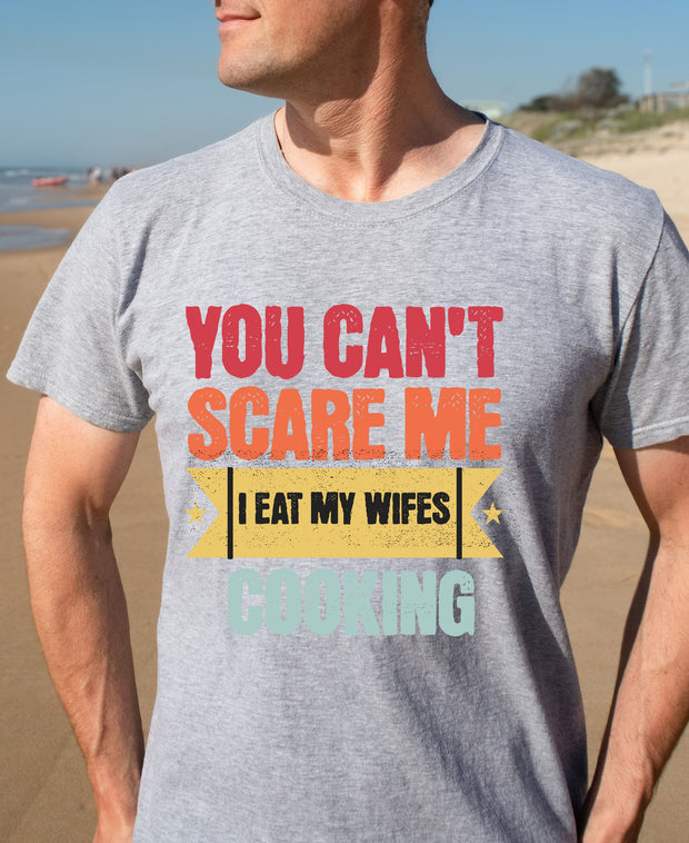 you cant scare me i eat my wife's cooking unisex t shirt, funny halloween shirt, Cooking Humour, husband funny anniversary, cooking joke tee