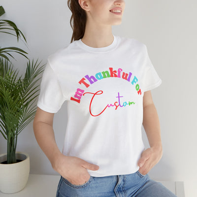 Buy Custom Thankful T-Shirt | Gratitude-Themed Gift
