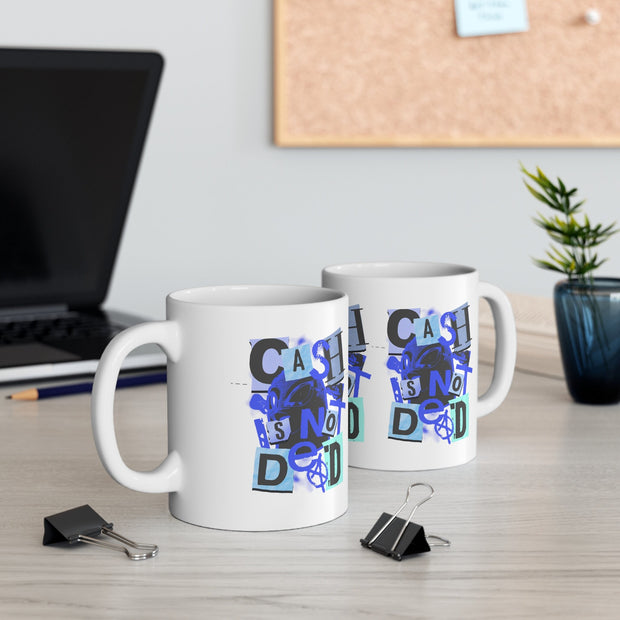 Keep Cash Alive Cash is not Dead Mug Ceréamic Coffee Cups, 11oz, 15oz,