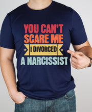 You cant scare me i divorced a Narcissist