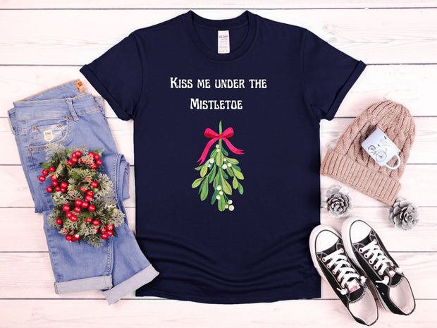 Kiss Me Under the Mistletoe Shirt, Sarcastic Christmas Funny T Shirt Xmas, Rude Christmas Tee, Offensive Xmas Gifts Rude Christmas Shirt