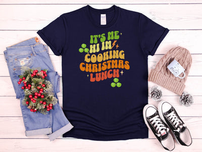 Its Me Hi I'm Cooking Christmas Lunch unisex  tshirt gift for Christmas Host,Funny Cooking Christmas Meme,First time Cooking Christmas Lunch