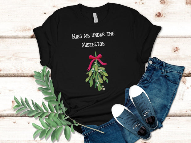 Kiss Me Under the Mistletoe Shirt, Sarcastic Christmas Funny T Shirt Xmas, Rude Christmas Tee, Offensive Xmas Gifts Rude Christmas Shirt