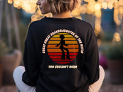 Retro Sunset Dancer Silhouette Women's Sweatshirt gift for Sister, Great Great Granddaughter of the Witch you Could Burn Funny Halloween