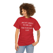 Most Likely to be on the Naughty List funny tshirt, On the Naughty list t shirt, Funny Christmat t shirt