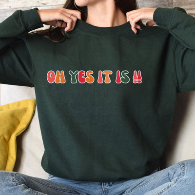 Panto Oh Yes it is !! sweatshirt gift for families, Panto season rehearsal Sweatshirt, Gift for Panto Cast